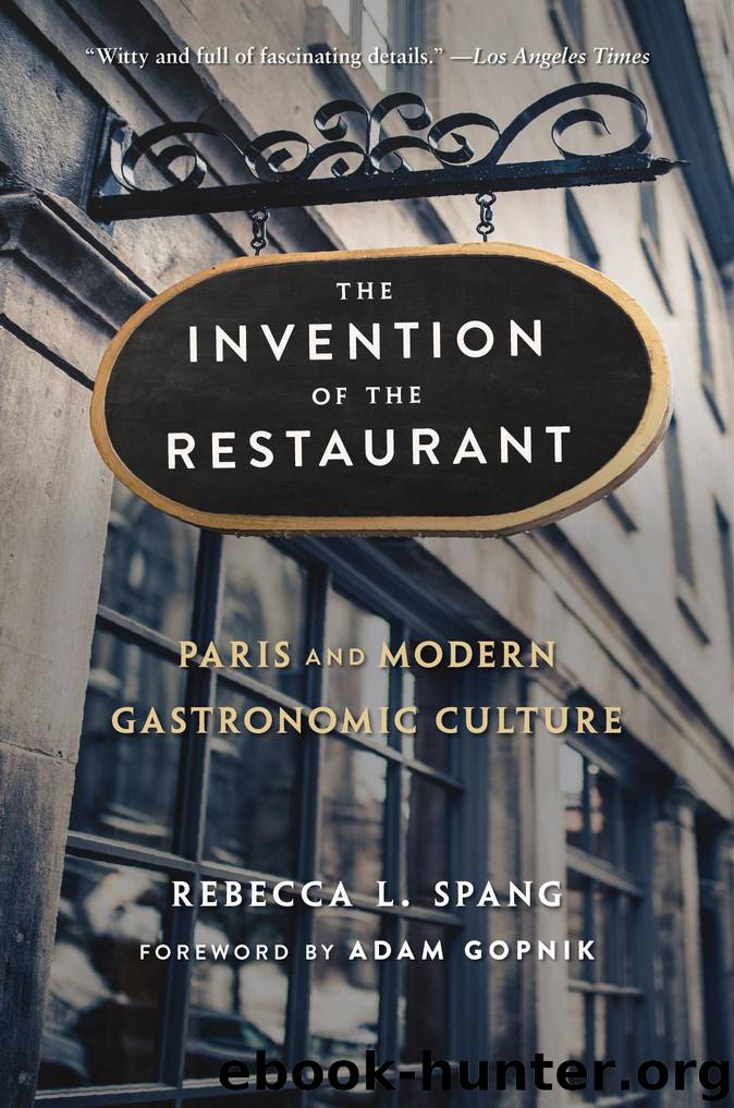 The Invention of the Restaurant by Rebecca L. Spang