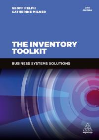 The Inventory Toolkit: Business Systems Solutions by Geoff Relph; Catherine Milner