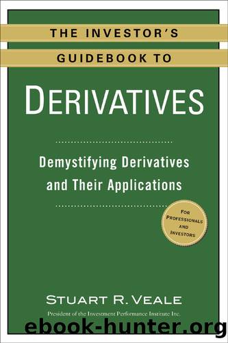 The Investor's Guidebook to Derivatives by Stuart R. Veale