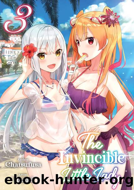The Invincible Little Lady: Volume 3 [Parts 1 to 5] by Chatsufusa