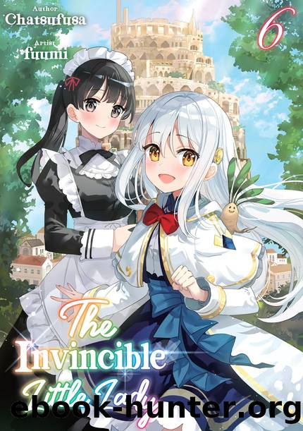 The Invincible Little Lady: Volume 6 [Parts 1 to 4] by Chatsufusa