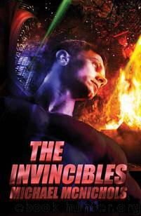 The Invincibles by McNichols Michael