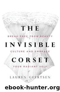 The Invisible Corset by Lauren Geertsen