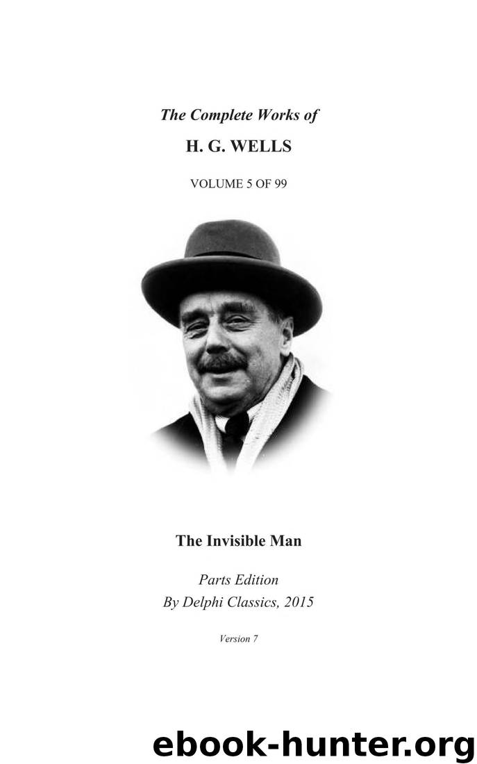 The Invisible Man by H. G. Wells - Delphi Classics (Illustrated) by H. G. Wells