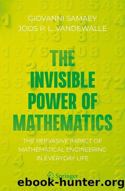 The Invisible Power of Mathematics by Giovanni Samaey & Joos P. L. Vandewalle