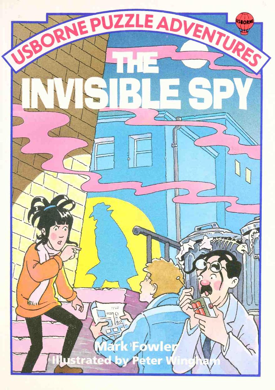 The Invisible Spy by Mark Fowler