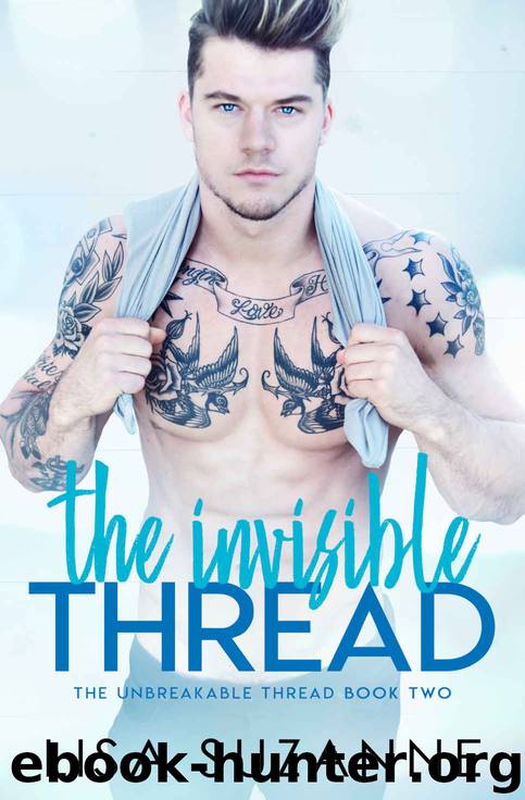The Invisible Thread (The Unbreakable Thread Book 2) by Lisa Suzanne