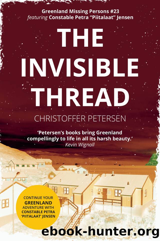 The Invisible Thread: A Constable Petra Jensen Novella by Christoffer Petersen