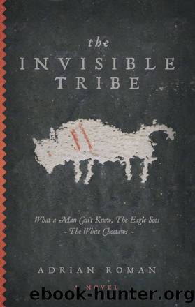 The Invisible Tribe by Adrian Roman