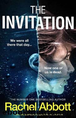 The Invitation: An absolutely gripping psychological thriller with a killer twist by Rachel Abbott