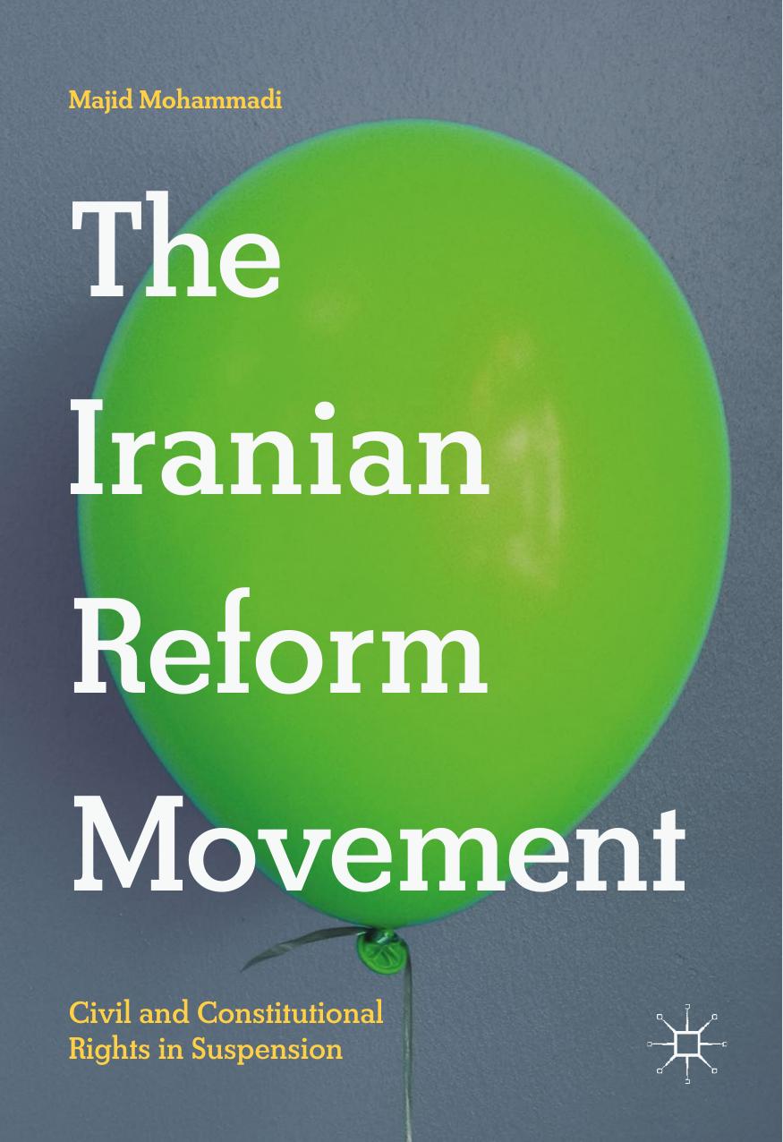 The Iranian Reform Movement by Majid Mohammadi