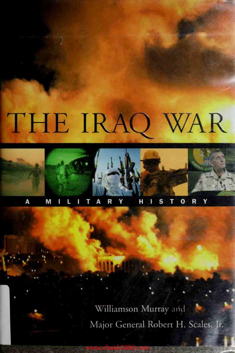The Iraq War: A Military History by Unknow