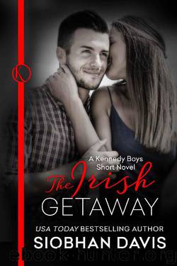 The Irish Getaway: A Kennedy Boys Optional Short Novel (The Kennedy Boys) by Siobhan Davis