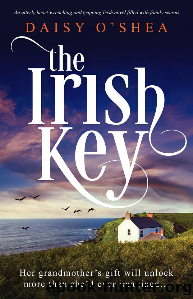 The Irish Key: An utterly heart-wrenching and gripping Irish novel filled with family secrets (Emerald Isles) by Daisy O'Shea
