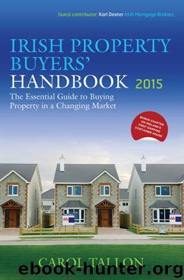 The Irish Property Buyers’ Handbook 2015 by Carol Tallon