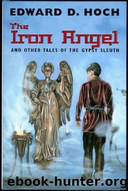 The Iron Angel and Other Tales of the Gypsy Sleuth (2003) by Edward D. Hoch