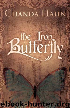 The Iron Butterfly (The Iron Butterfly Series) by Hahn Chanda