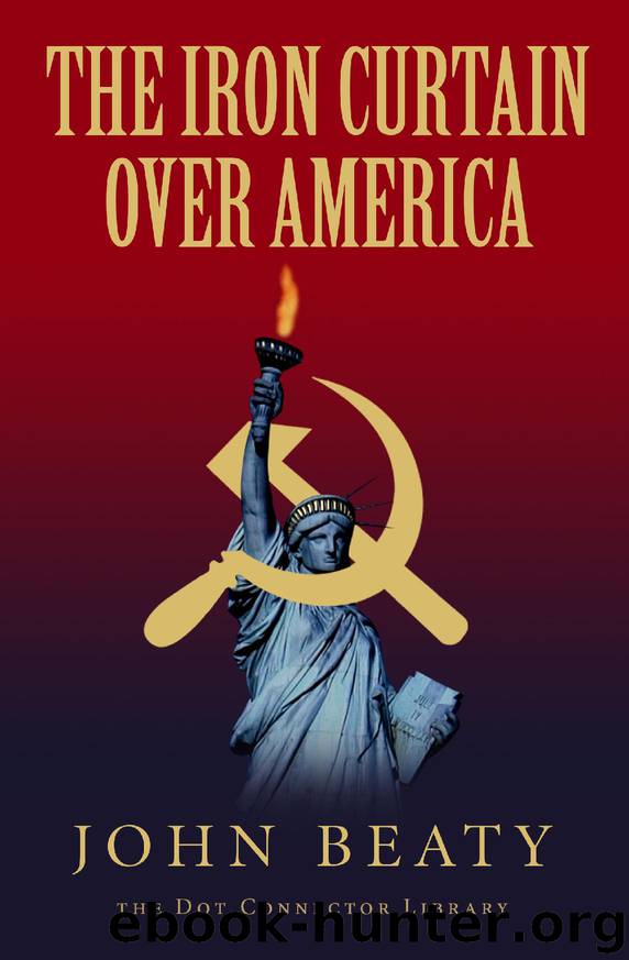 The Iron Curtain Over America by John Beaty