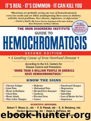 The Iron Disorders Institute Guide to Hemochromatosis by Cheryl Garrison
