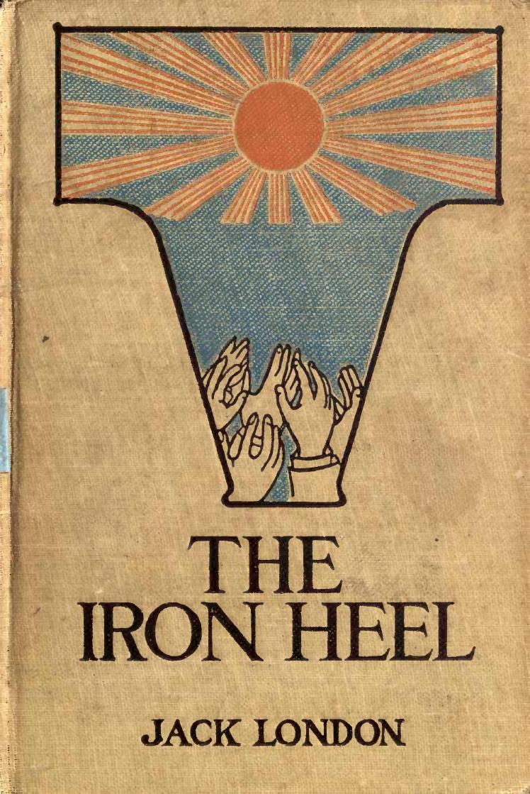 The Iron Heel (Penguin Classics) by Jack London Jonathan Auerbach