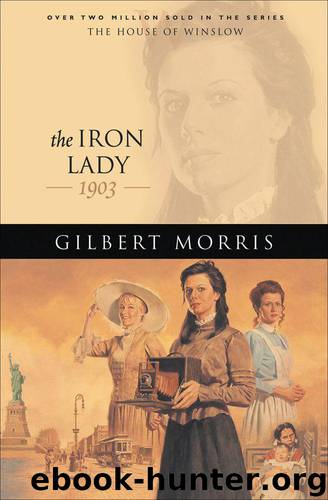 The Iron Lady by Gilbert Morris