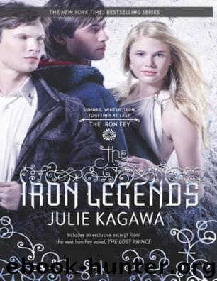 The Iron Legends by Julie Kagawa