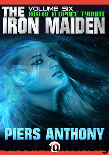 The Iron Maiden (Bio of a Space Tyrant Book 6) by Anthony Piers