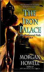 The Iron Palace: The Shadowed Path: by Morgan Howell