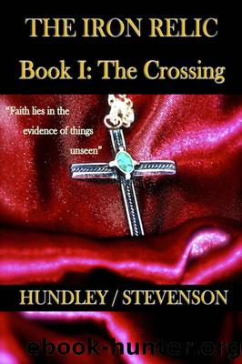 The Iron Relic Book I by Bobby Hundley
