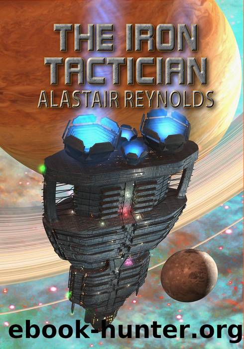 The Iron Tactician (NewCon Press Novellas (Set 1), #1) by ALASTAIR REYNOLDS