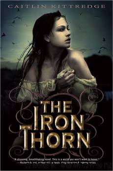 The Iron Thorn (Codex 01) by Caitlin Kittredge