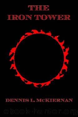 The Iron Tower: A Mithgar Tale by Dennis L. McKiernan