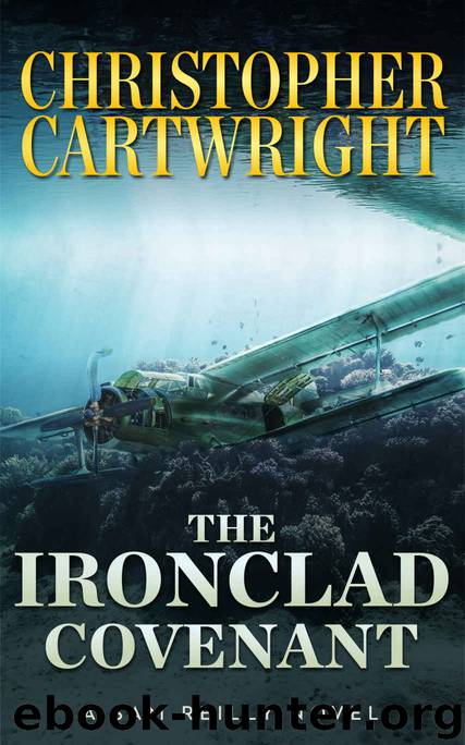 The Ironclad Covenant (Sam Reilly Book 10) by Christopher Cartwright