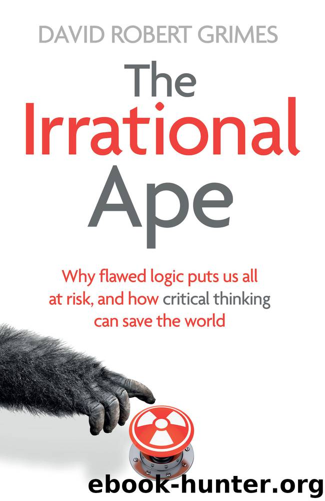 The Irrational Ape by David Robert Grimes