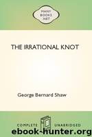 The Irrational Knot by George Bernard Shaw
