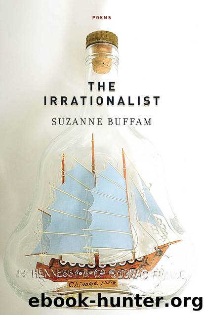 The Irrationalist by Suzanne Buffam