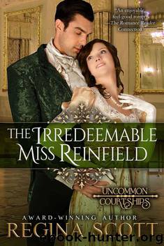 The Irredeemable Miss Renfield (Uncommon Courtships Book 3) by Regina Scott