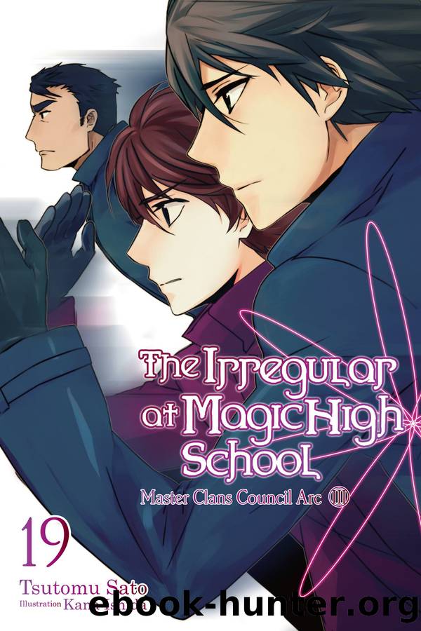 The Irregular at Magic High School, Vol. 19: Master Clans Council Arc by Tsutomu Sato and Kana Ishida