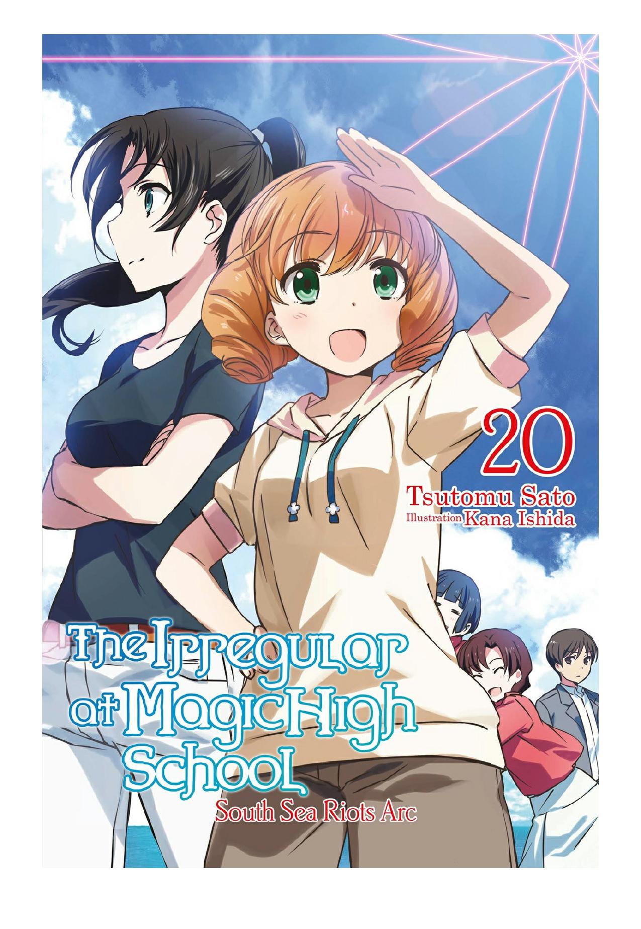 The Irregular at Magic High School, Vol. 20: South Sea Riots Arc by Tsutomu Sato & Kana Ishida