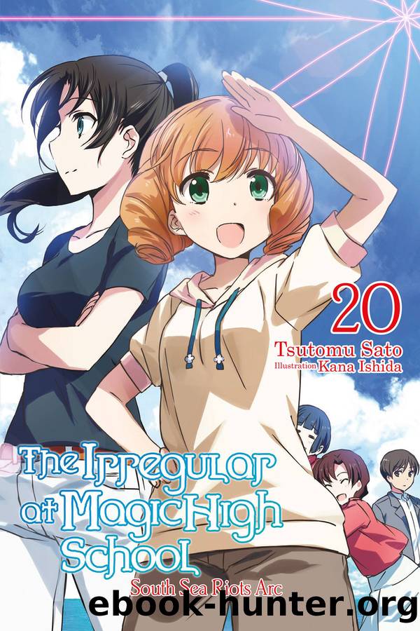 The Irregular at Magic High School, Vol. 20: South Sea Riots Arc by Tsutomu Sato and Kana Ishida