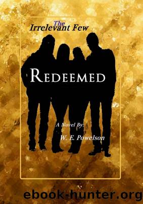 The Irrelevant Few by W.E. Powelson