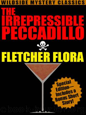 The Irrepressible Peccadillo by Fletcher Flora