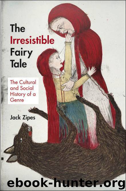 The Irresistible Fairy Tale by Zipes Jack;