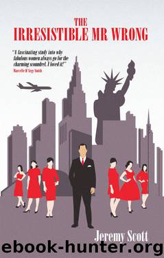 The Irresistible Mr Wrong by Jeremy Scott