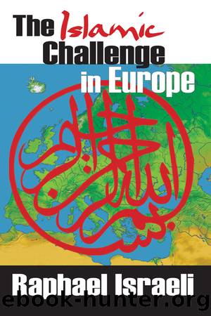 The Islamic Challenge in Europe by Raphael Israeli