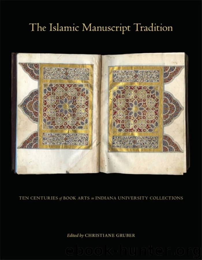 The Islamic Manuscript Tradition by Christiane Gruber