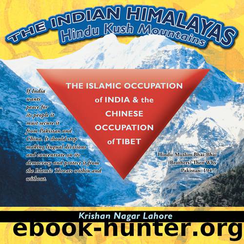 The Islamic Occupation of India and the Chinese Occupation of Tibet by Krishan Nagar Lahore
