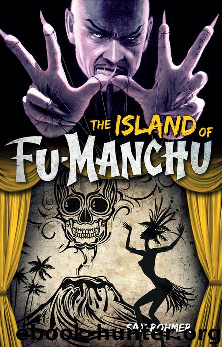 The Island of Fu-Manchu by Sax Rohmer