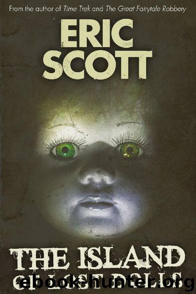 The Island of Lost Dolls by Eric Scott