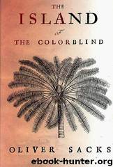 The Island of the Colorblind by Oliver Sacks